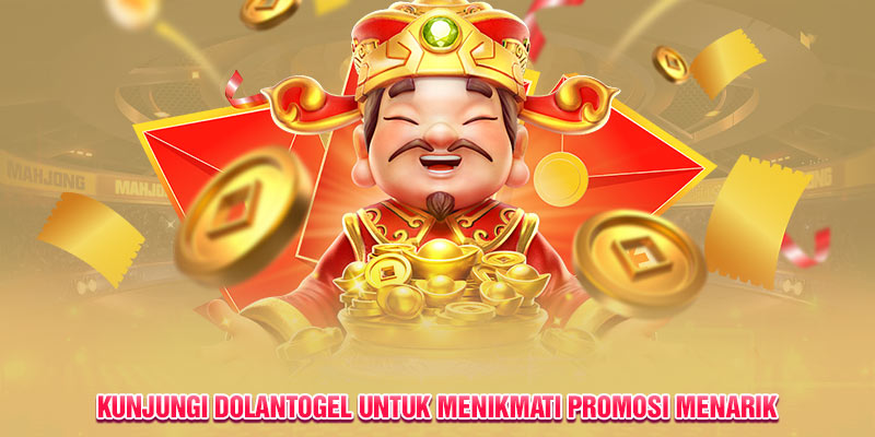 Kunjungi Dolantogel untuk menikmati promosi menarik