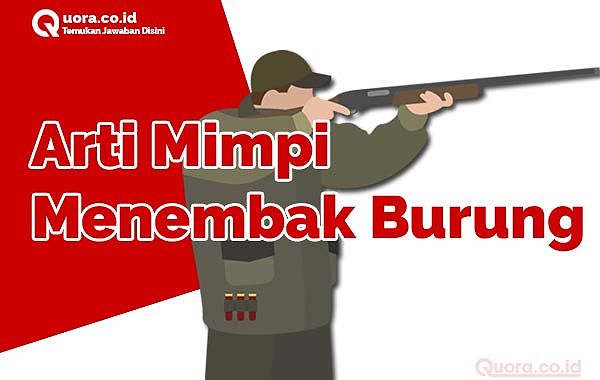 Ilustrasi mimpi menembak burung