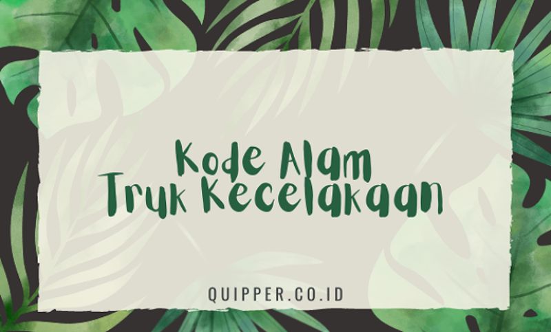 Kode Alam Truk Kecelakaan